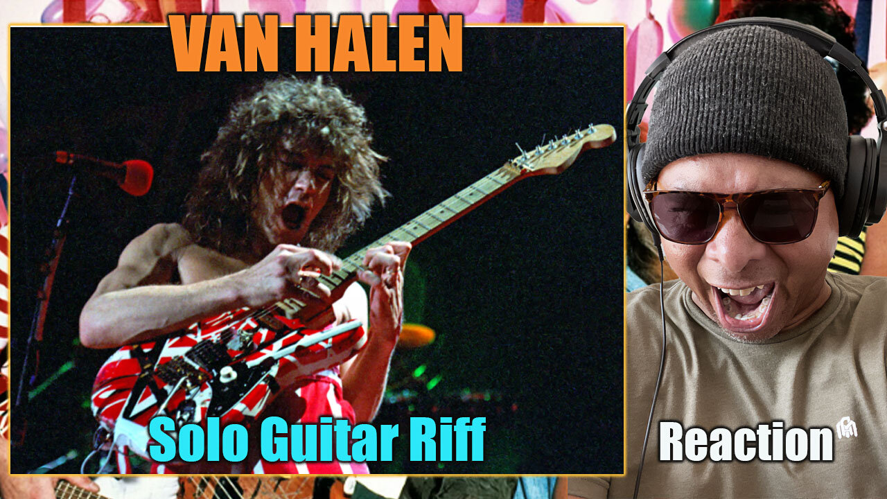 Van Halen - Solo Guitar Riff Reaction!