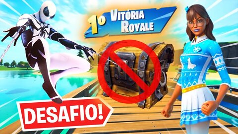 DESAFIO NÃO VALE ABRIR BAÚ NO FORTNITE !!!