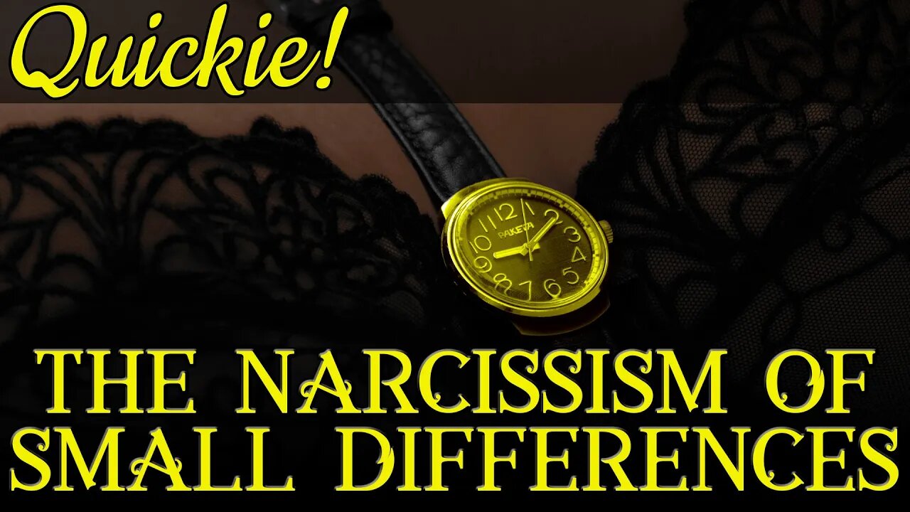 Quickie: The Narcissism of Small Differences