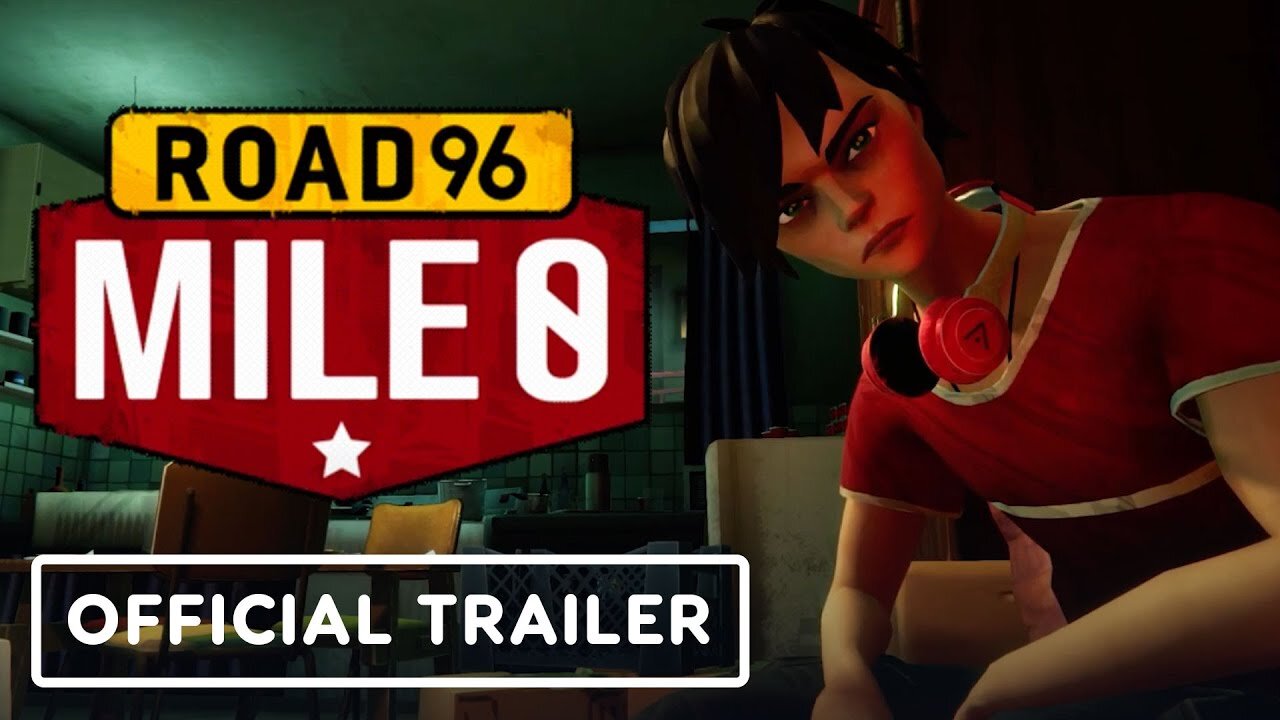 Road 96: Mile 0 - Official Launch Trailer