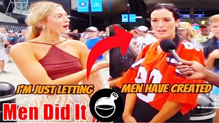 Modern Women Blame Men For Everything!