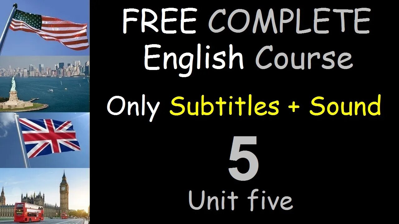 A nice way to Learn English - Lesson 05 - FREE and COMPLETE English Course for the Whole World