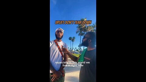 Uplift Don’t Tear Down #dayodman #lift #up #eeyayyahh #motivation