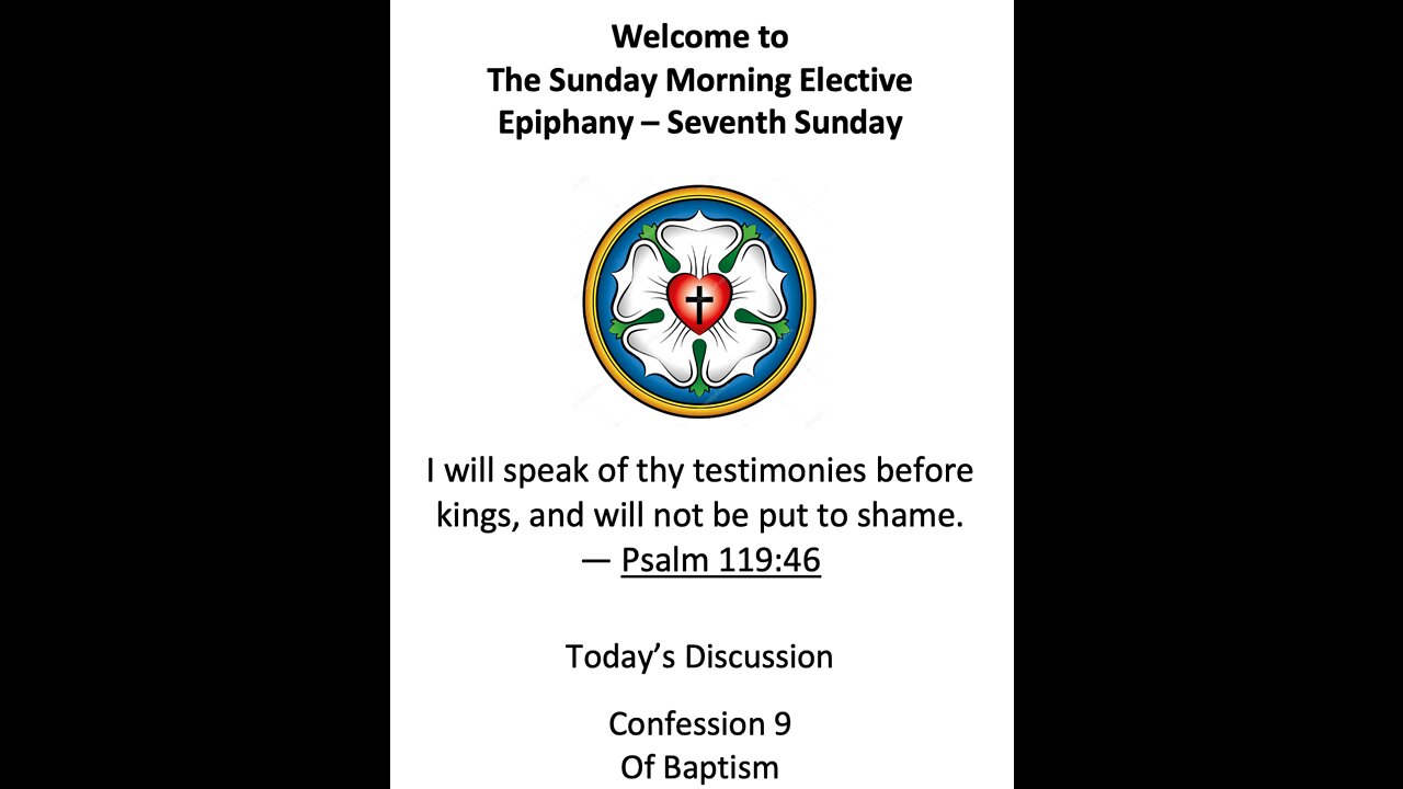 22-02-20 Sunday Elective - Augsburg Confession IX- Baptism