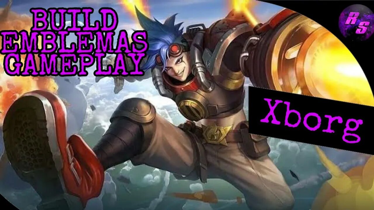 COMO JOGAR DE XBORG • BUILD, DICAS, EMBLEMAS E GAMEPLAY | Mobile Legends