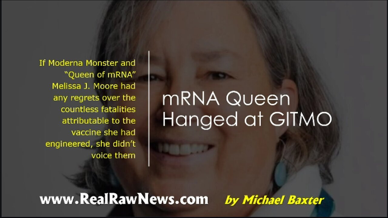 mRNA Queen Hanged at GITMO