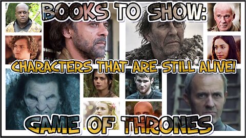 ASOIAF | Dead or Alive - Book to Show Changes