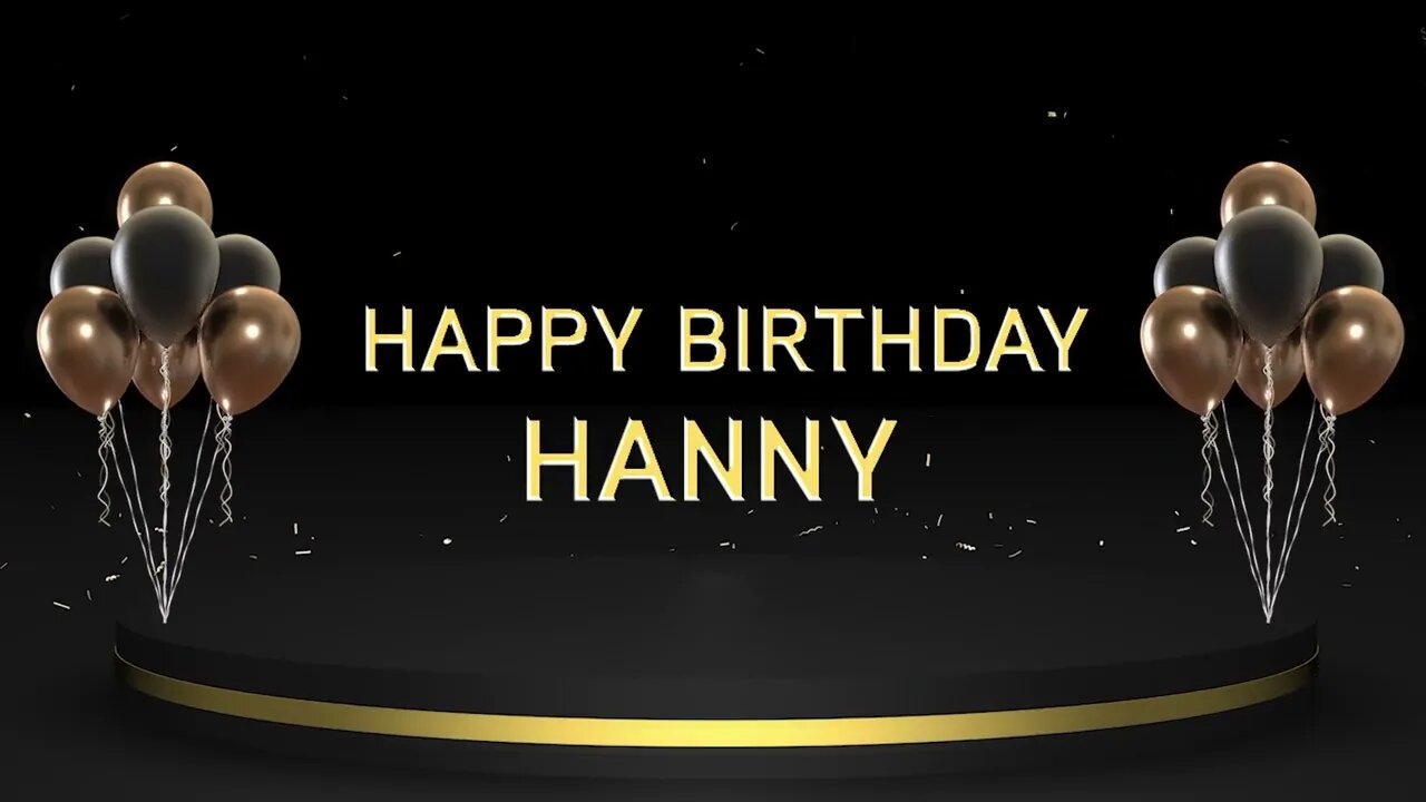 Wish you a very Happy Birthday Hanny