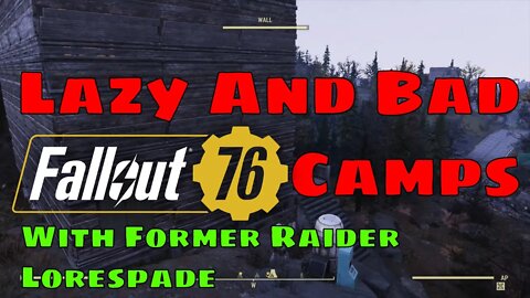 The Worst of Fallout 76 Lazy Bad Camps A Camp Rating Video