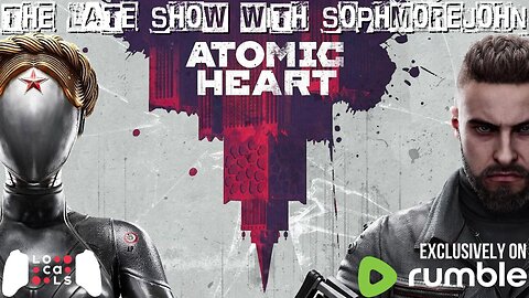 You Need A Hug | Episode 5 - Season 1 | ATOMIC HEART - The Late Show With sophmorejohn
