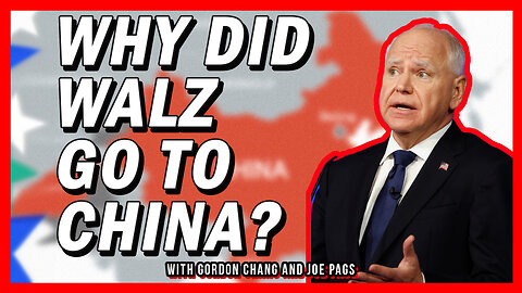 Why Has Walz Gone to China SO Many Times?