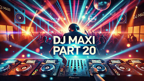 DJ MAXI PART 20