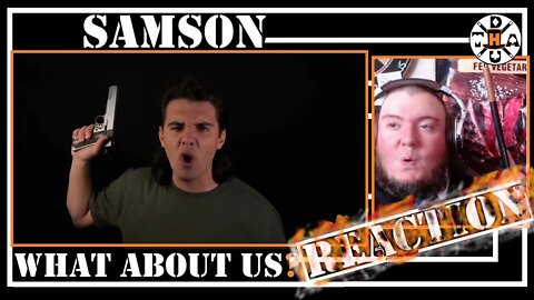 Been Waiting For This! Samson - What About Us? | Drunk Magician Reacts To Gun Toting Mullet Man