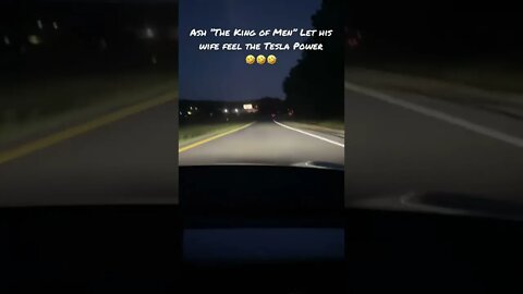Ash “The King of Men” lets his wife feel the Tesla Power 🤣🤣🤣