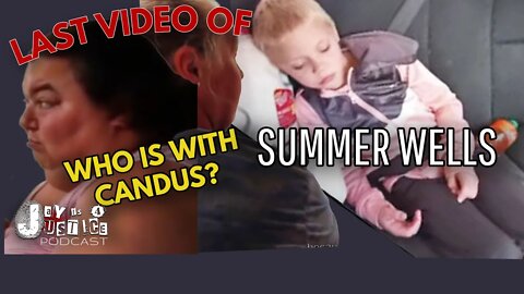 WHO WAS WITH CANDUS BLY WELLS | SUMMER WELLS LAST VIDEO