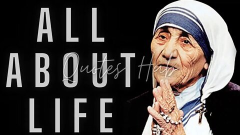 Amazing Life Thoughts from Mother Teresa || Quotes Hub