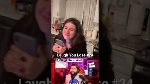 Laugh You Lose Challenge #24