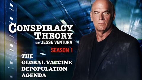 Conspiracy Theory Jesse Ventura | "Secret Societies" Globall Vaccine Depopulation Agenda Exposed