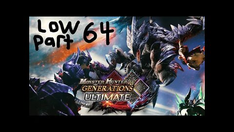 monster hunter generations ultimate low rank 64