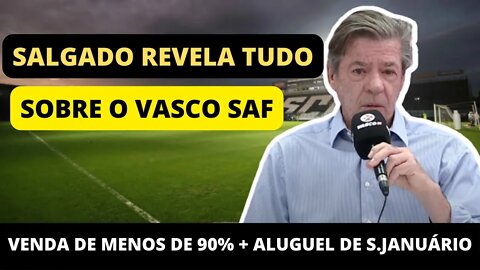 SALGADO REVELA DETALHES DO VASCO SAF