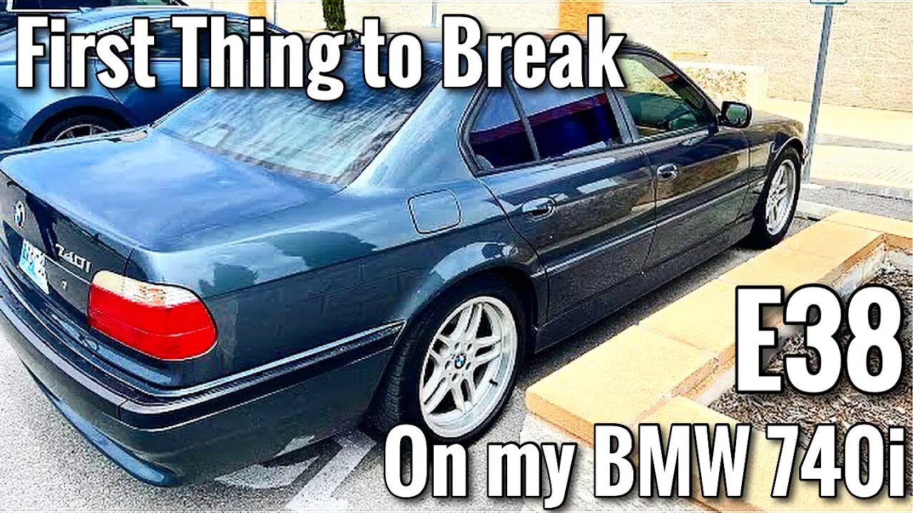 The First Thing That Broke On My E38 BMW 740i M Sport