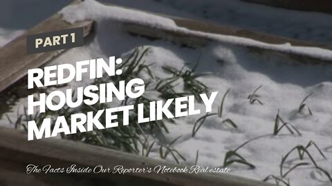 Redfin: Housing market likely in a recession, though ‘little risk’ of delinquent catastrophe