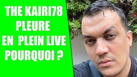 QUI EST THE KAIRI 78 ? A BOUT EN PLEIN LIVE #TK78 #thekairi78