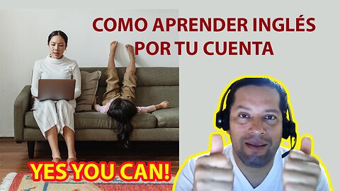 COMO APRENDER INGLÉS POR TU CUENTA