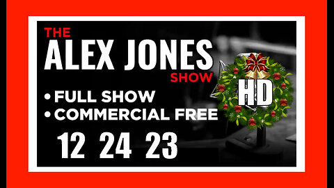 ALEX JONES (Full Show) 12_24_23 Sunday HD