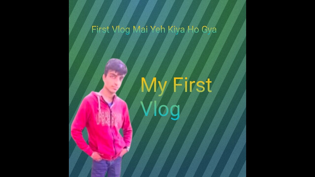 My First Vlog