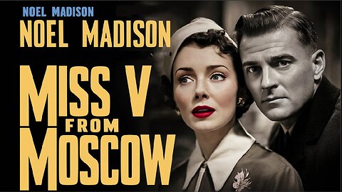 MISS V FROM MOSCOW (1942) Lola Lane, Noel Madison & Howard Banks | Action, Drama | B&W