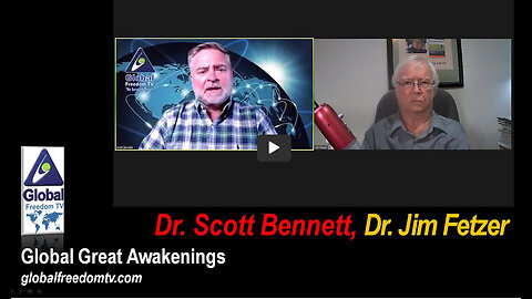 2023-09-12 Global Great Awakenings. Scott Bennett, Dr. Jim Fetzer.