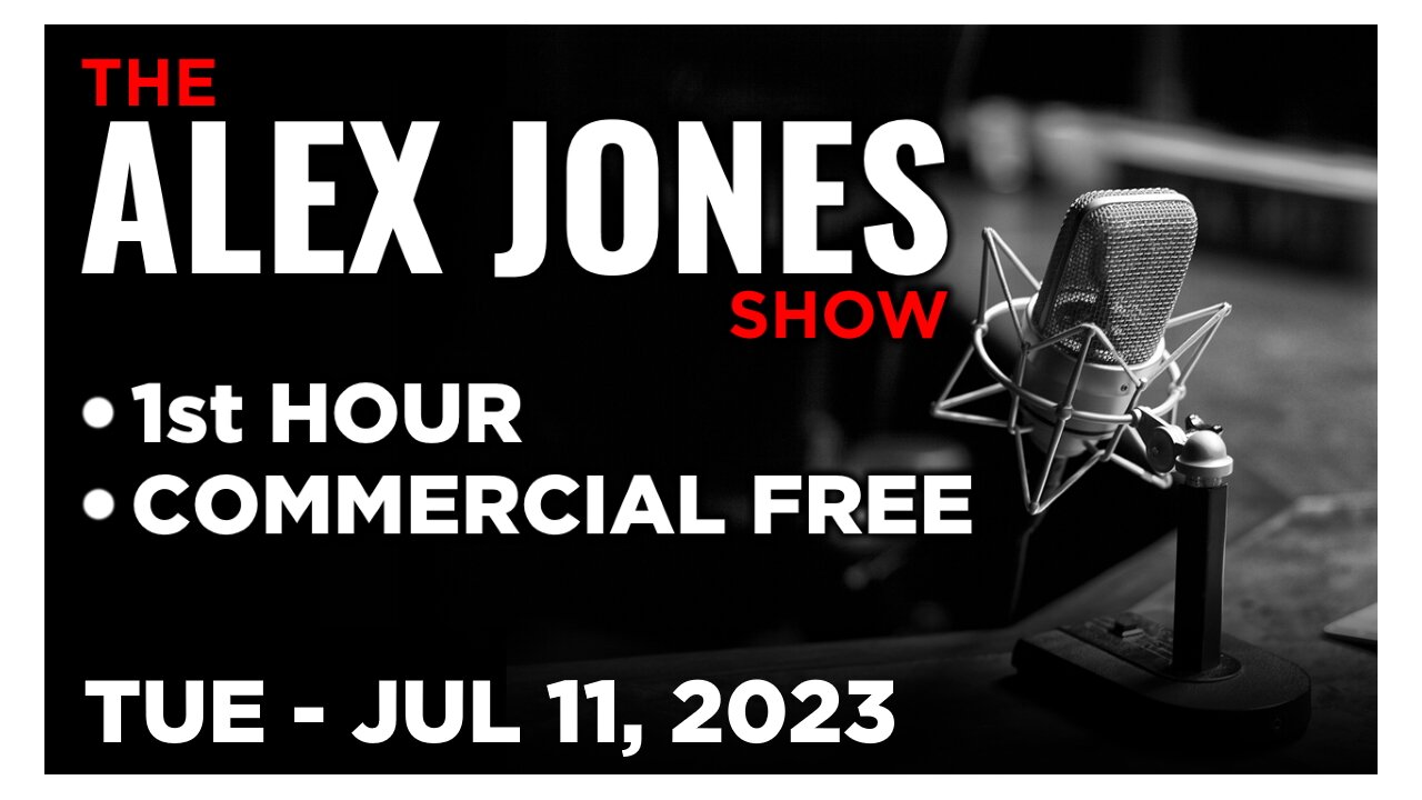 ALEX JONES [1 of 4] Tuesday 7/11/23 • ROGER STONE - News, Reports & Analysis • Infowars