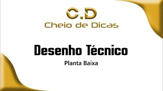 Desenho Técnico - Planta Baixa