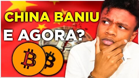 CHINA BANE BITCOIN Mas o Pior Está Por Vir? | Edney Pinheiro