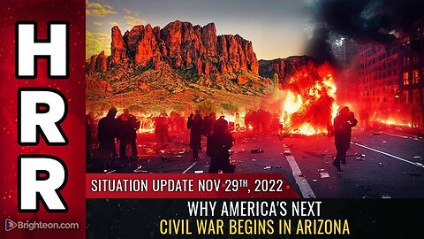 Mike Adams Situation Update, Nov 29, 2022 - Why America's next civil war begins in ARIZONA - Natural News