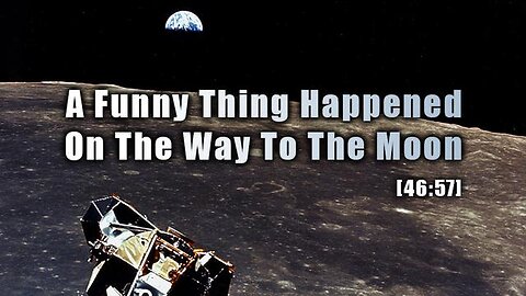 A Funny Thing Happened on the Way to the Moon (2001)