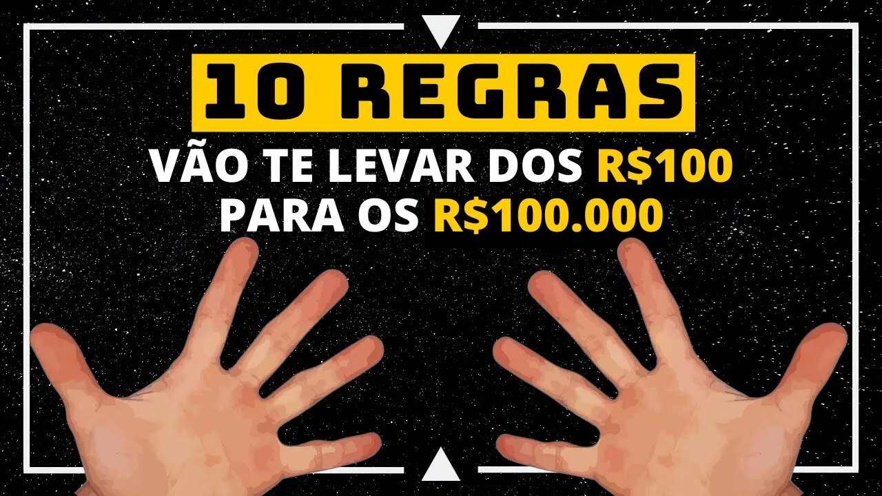 10 REGRAS OBRIGATÓRIAS PARA TODO INVESTIDOR INICIANTE (e experientes também!)