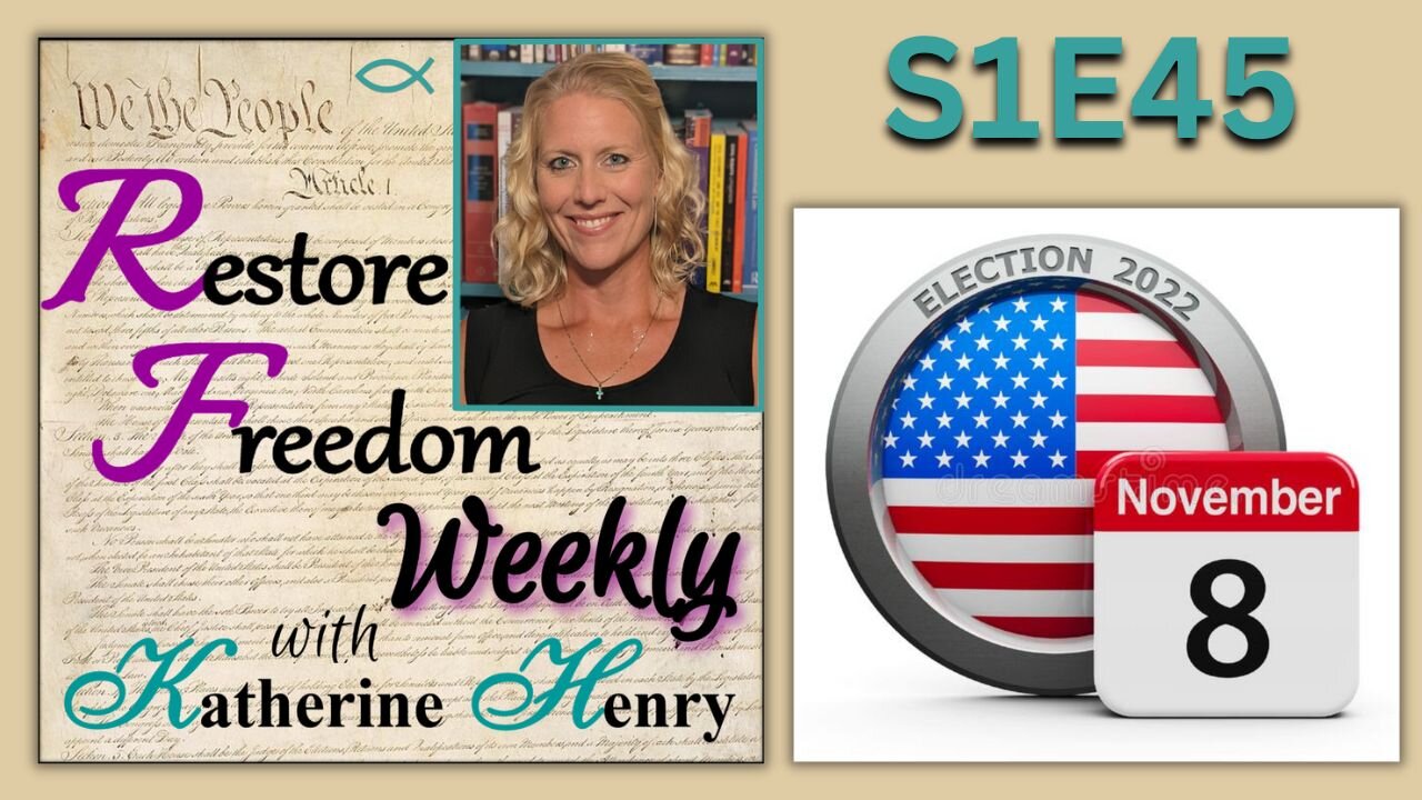 Election Day - Restore Freedom Weekly S1E45