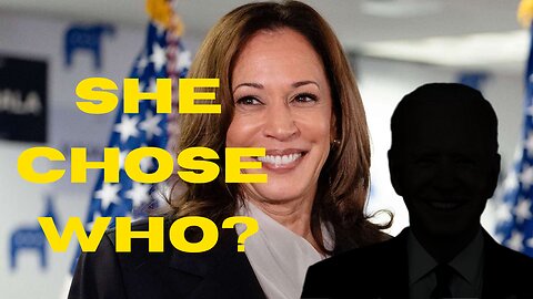 Kamala Chose Who?!