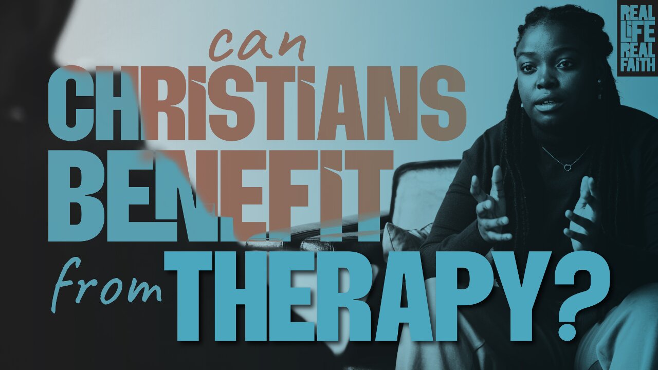 Can Christians Benefit From Therapy?