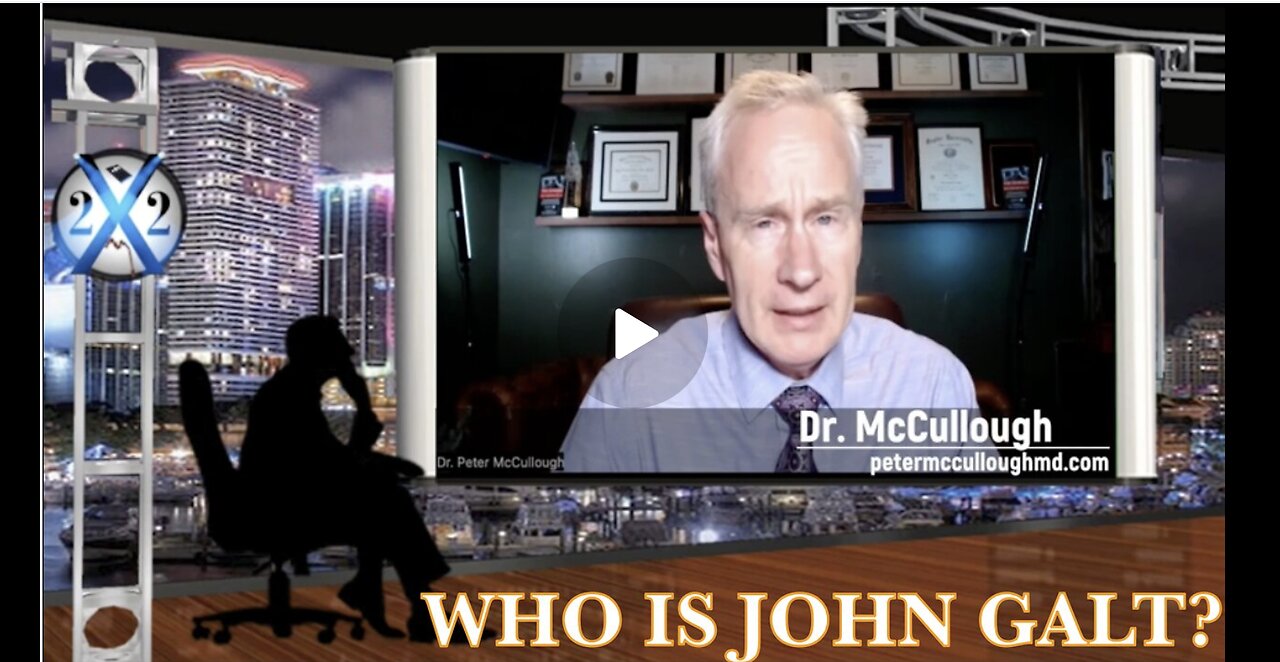 Dr. McCullough - Disease X Is Here, They Lied About Vaccine, There R Cures 4 Viruses. JGANON, SGANON