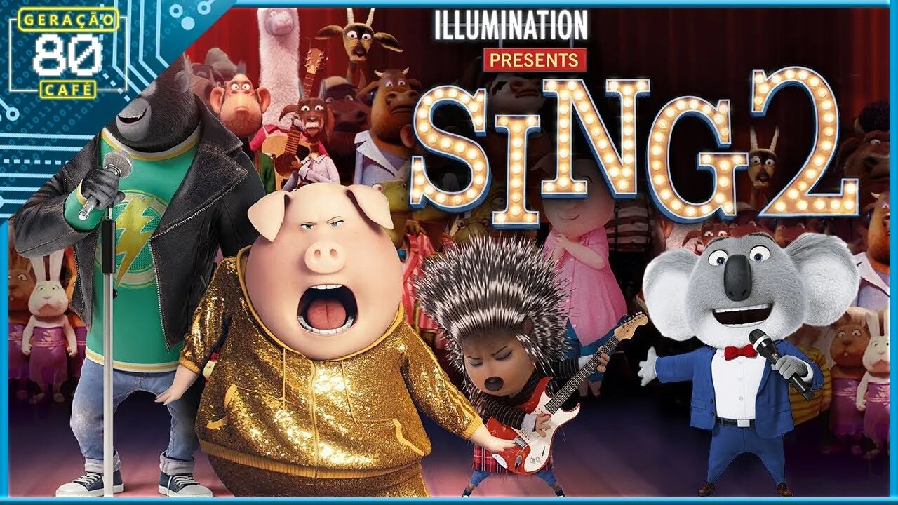 Sing 2 - Trailer Dublado