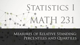 Measures of Relative Standing: Percentiles and Quartiles