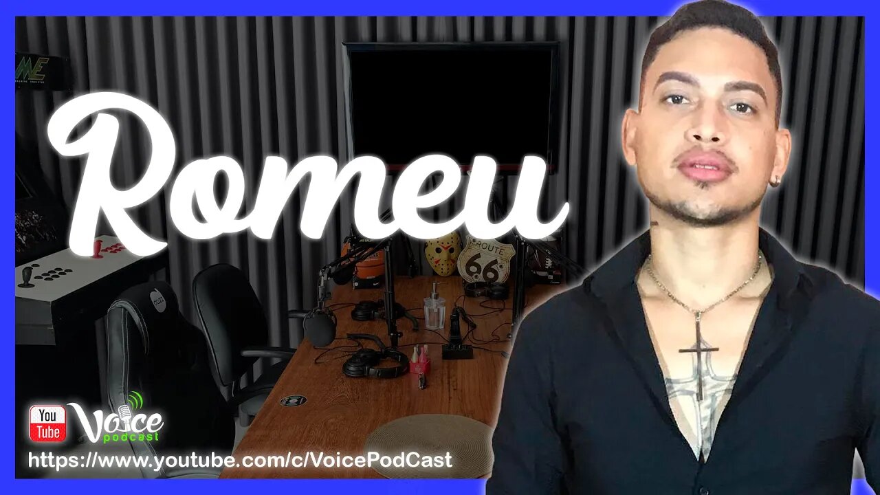 ROMEU - A VOZ QUE APAIXONA - BOA VISTA/RR - Voice PodCast #105