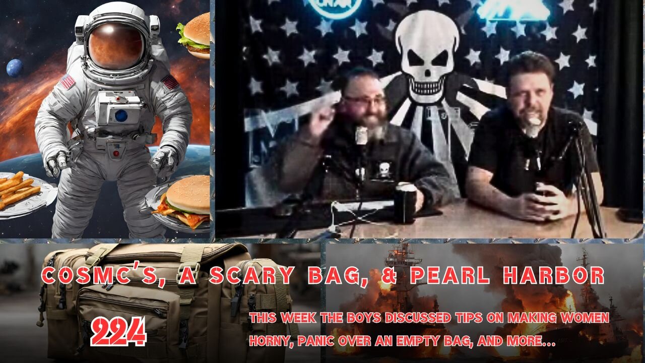 COSMC’S, A SCARY BAG, & PEARL HARBOR | Man Tools 224