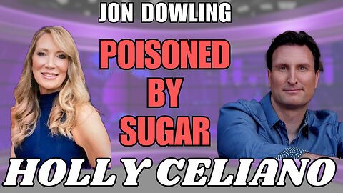 Holly Celiano & Jon Dowling Discuss the Sugar Epidemic