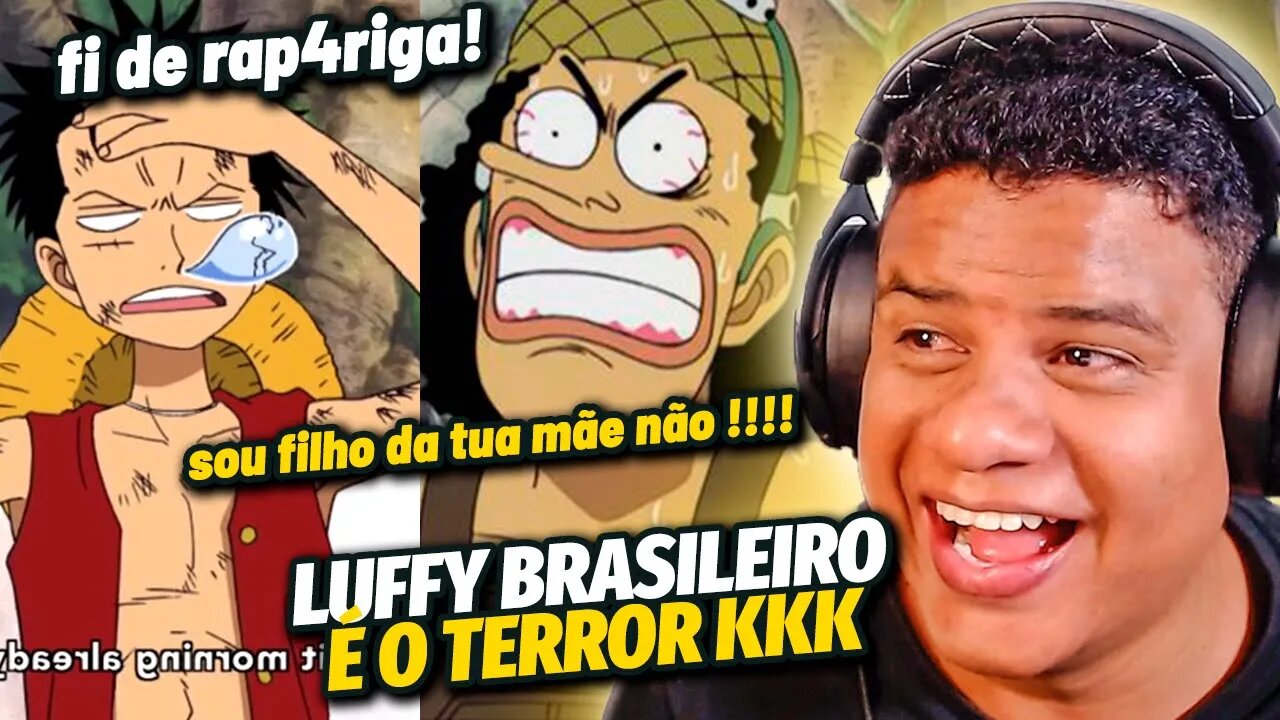 QUANDO LUFFY FALA O PORTUGUES BEM "DIZIDO" | React Anime Pro