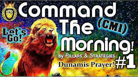 Command The Morning Decree Part 1 (CM1): 17 min. Power Prayer by Pillars & Strategies