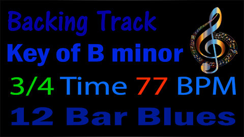 Blues Backing Track 77 bpm in the Key of Bm